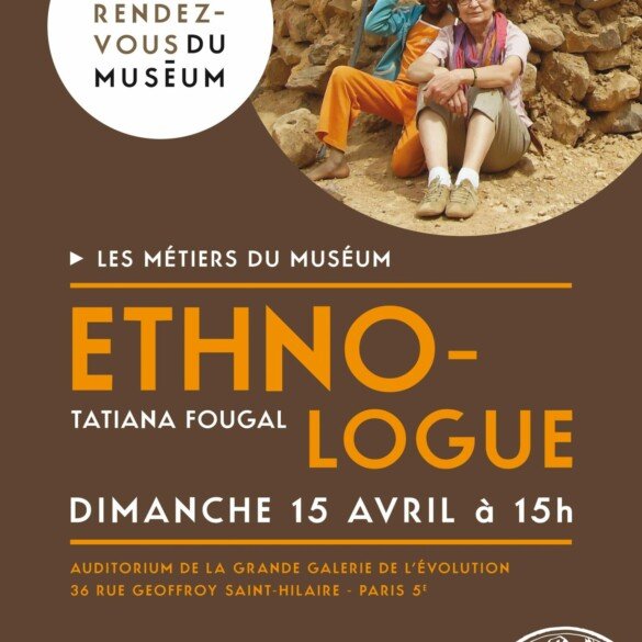 Les Rendez-vous Métiers du Muséum d&rsquo;Histoire naturelle – Focus sur le métier d&rsquo;Ethnologue